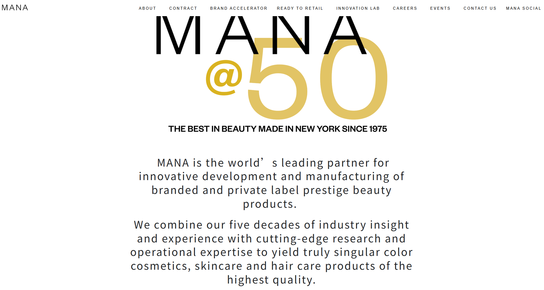 Mana Products is a U.S.-based contract manufacturer specializing in skincare, cosmetics, and personal care product development and manufacturing. With decades of industry experience, the company supports brands through formulation, production, packaging, and commercialization.