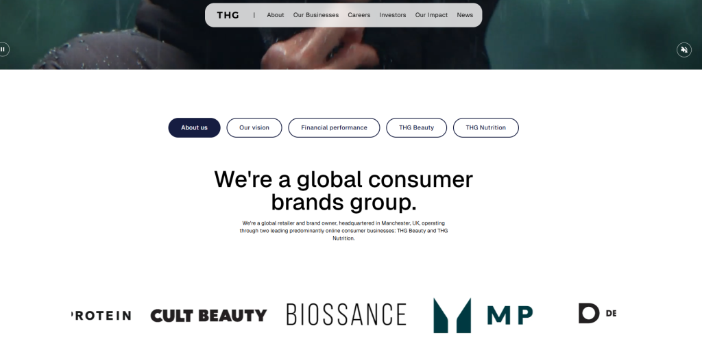 THG Beauty is a beauty company within the THG ecosystem, operating across beauty product development, ecommerce, and digital consumer markets. The company combines beauty industry experience with online retail expertise, helping brands understand how products are developed, positioned, and introduced to modern beauty consumers.